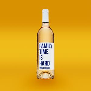 Family Time is Hard Pinot Grigio - 1 Bottle
